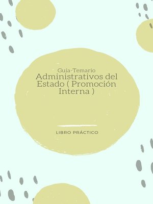 cover image of Guía-Temario Administrativos del Estado ( Promoción Interna )